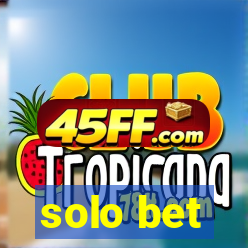 solo bet
